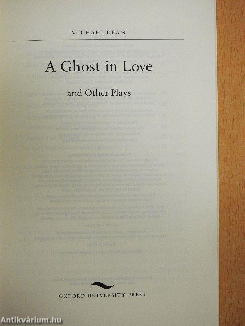 A Ghost in Love and Other Plays