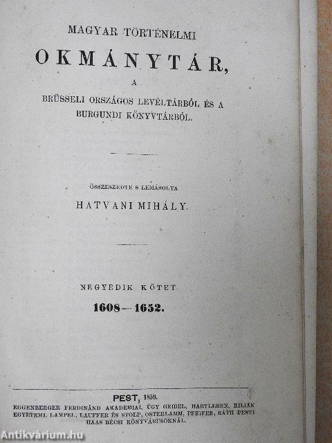 Magyar Történelmi Okmánytár, a Brüsseli Országos Levéltárból és a Burgundi Könyvtárból IV.