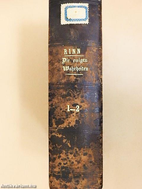 Die ewigen Wahrheiten der geistlichen Uebungen des heil. Ignatius von Loyola I-II. (gótbetűs)