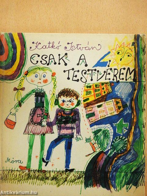 Csak a testvérem
