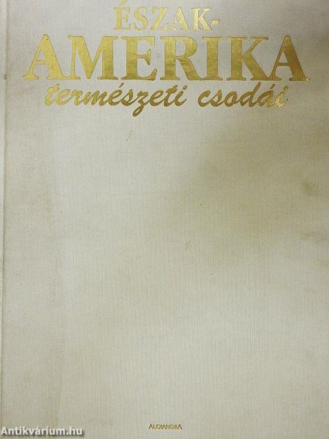 Észak-Amerika természeti csodái