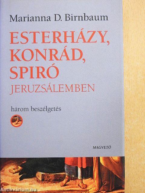 Esterházy, Konrád, Spiró Jeruzsálemben