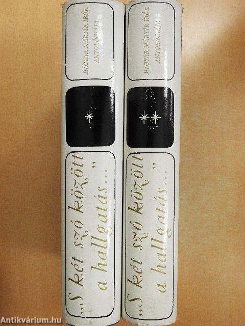 "S két szó között a hallgatás..." I-II.