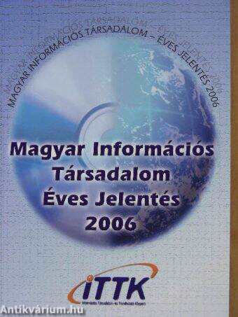 Magyar Információs Társadalom - Éves Jelentés 2006