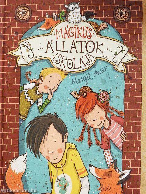 Mágikus állatok iskolája I.