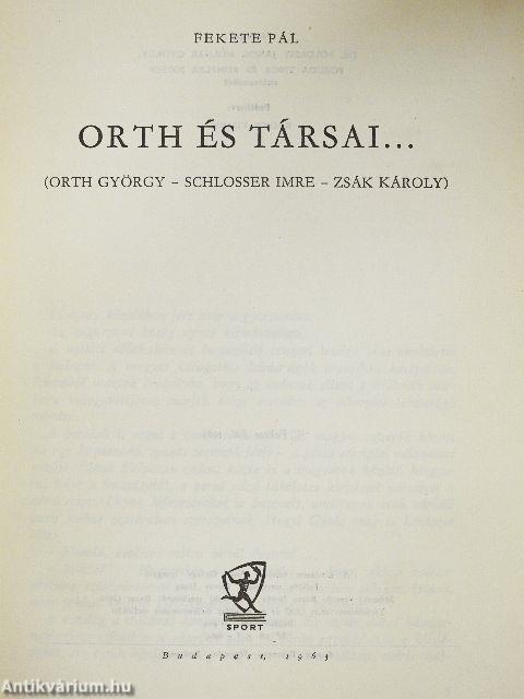 Orth és társai....