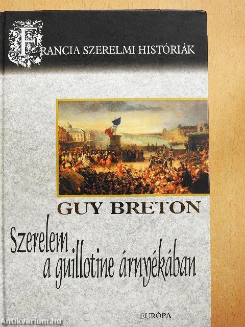 Szerelem a guillotine árnyékában