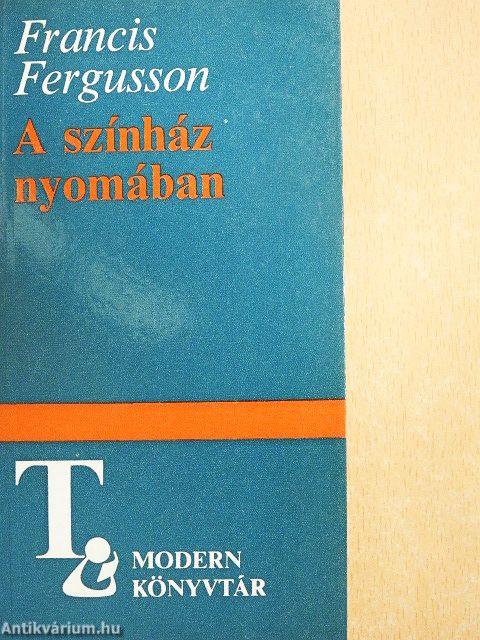 A színház nyomában