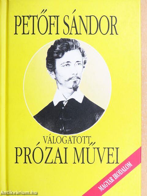 Petőfi Sándor válogatott prózai művei
