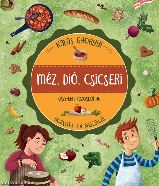 Méz, dió, csicseri