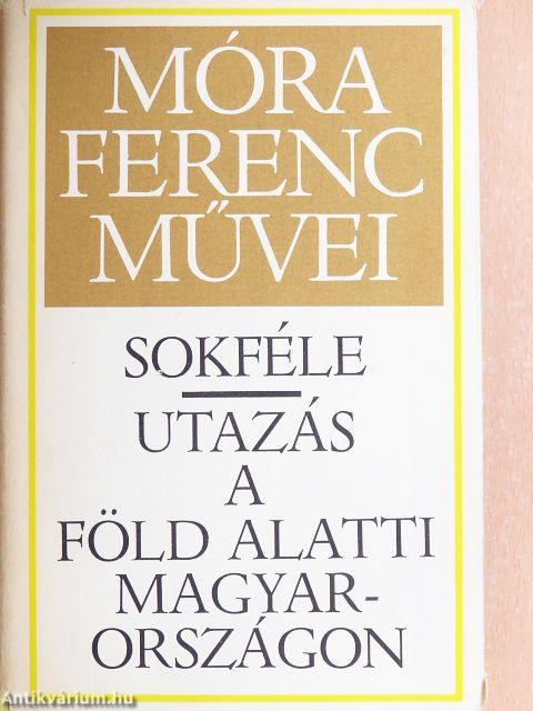 Sokféle/Utazás a föld alatti Magyarországon