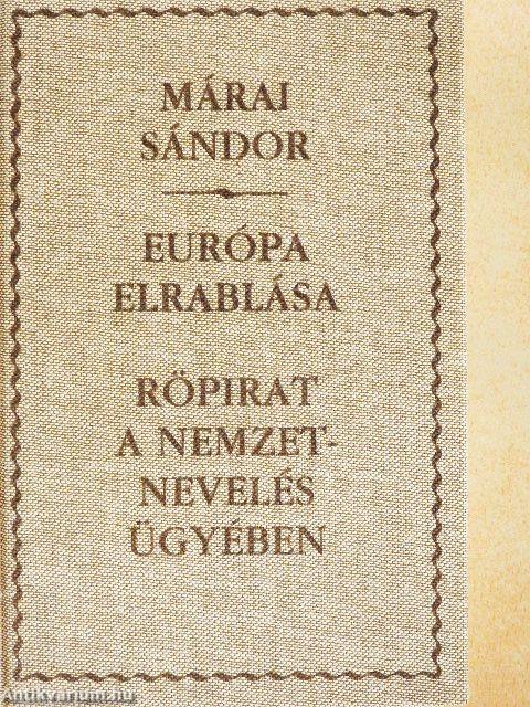 Európa elrablása/Röpirat a nemzetnevelés ügyében