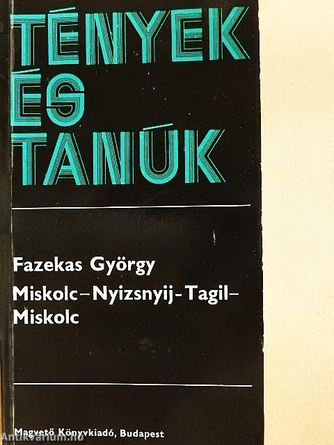 Miskolc-Nyizsnyij-Tagil-Miskolc