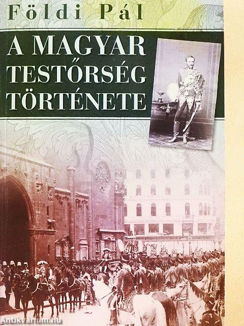 A magyar testőrség története