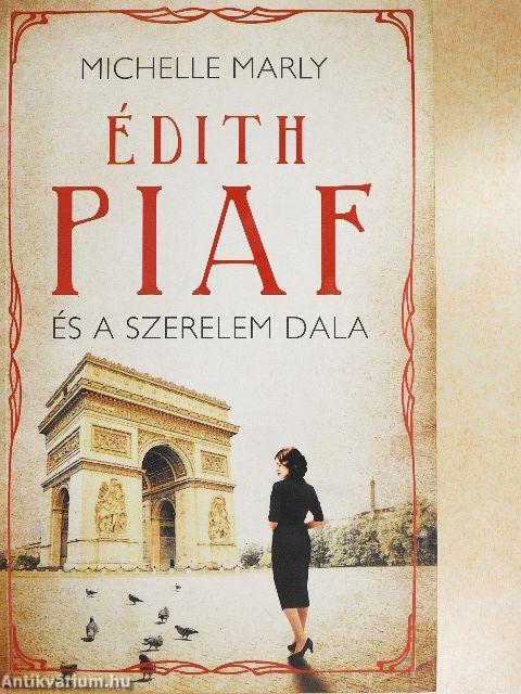 Édith Piaf és a szerelem dala