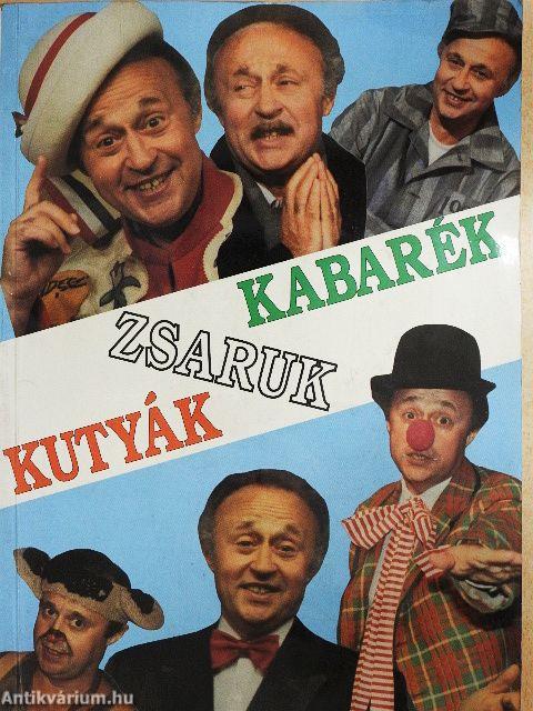 "Kutyák-zsaruk-kabarék"