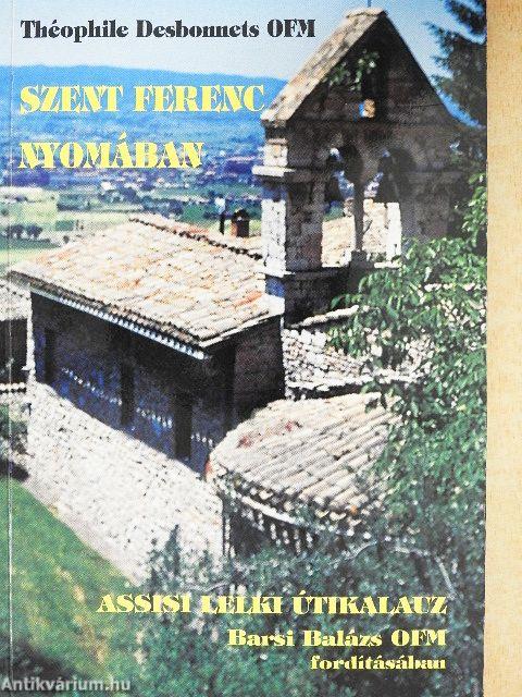 Szent Ferenc nyomában