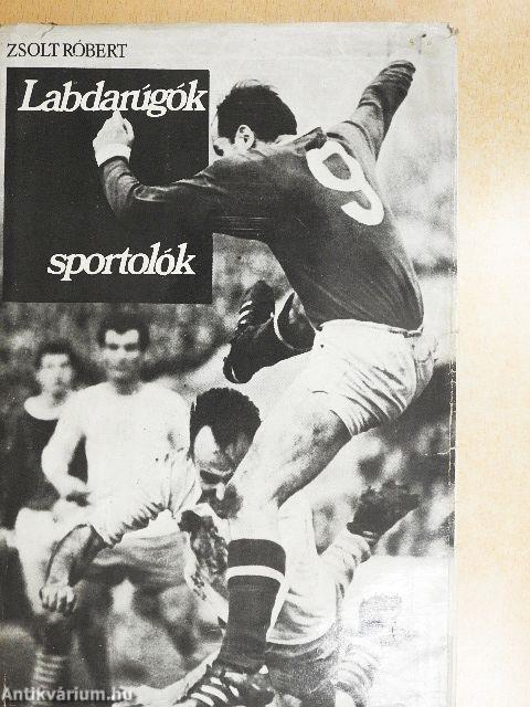 Labdarúgók, sportolók
