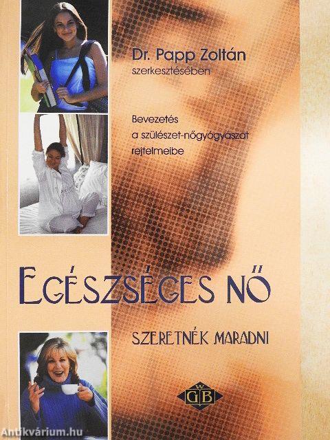 Egészséges nő szeretnék maradni