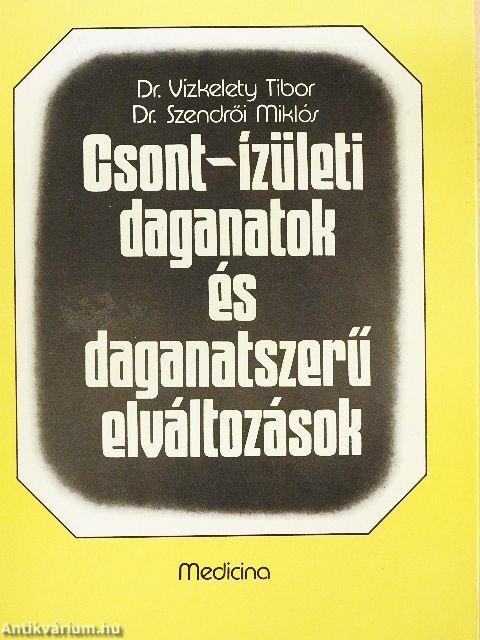 Csont-ízületi daganatok és daganatszerű elváltozások