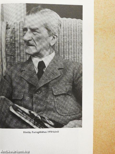 A kormányzó Horthy Miklós és az emigráció