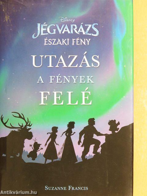 Utazás a fények felé