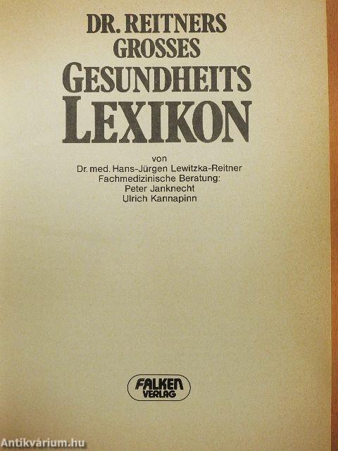 Dr. Reitners Grosses Gesundheits Lexikon