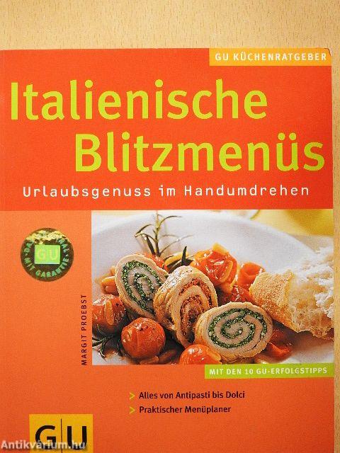 Italienische Blitzmenüs