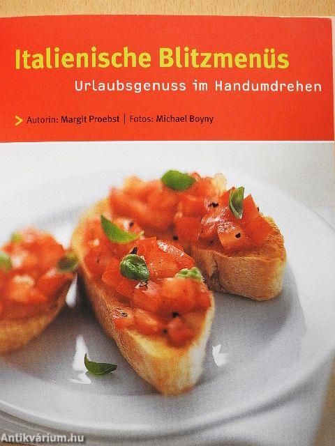 Italienische Blitzmenüs