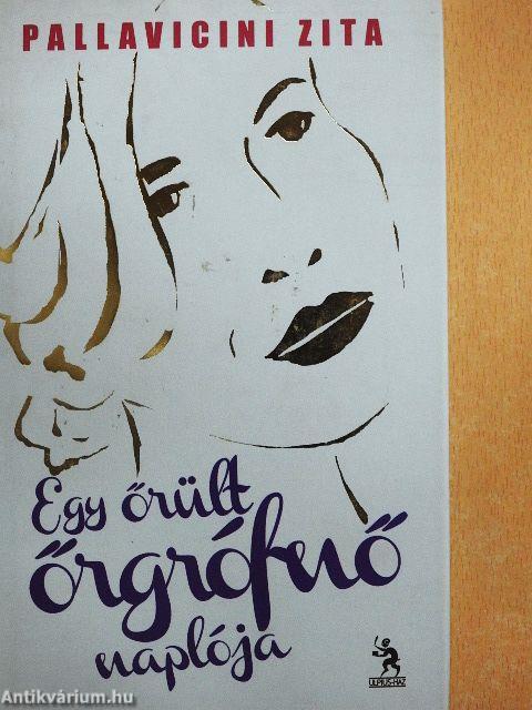 Egy őrült őrgrófnő naplója