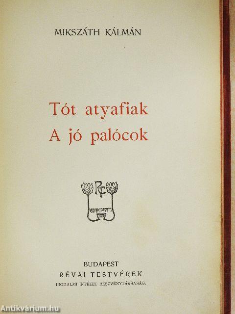 Tót atyafiak/A jó palócok