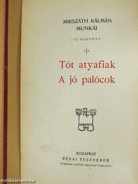 Tót atyafiak/A jó palócok