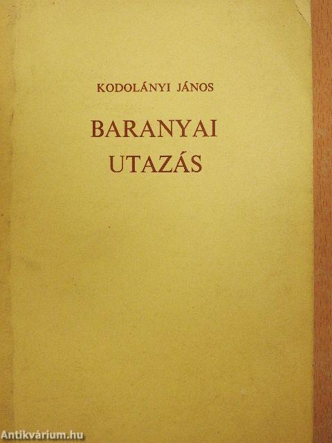 Baranyai utazás