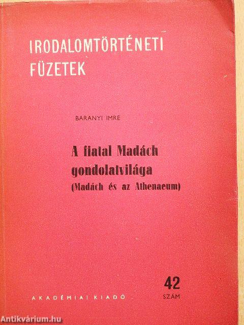 A fiatal Madách gondolatvilága