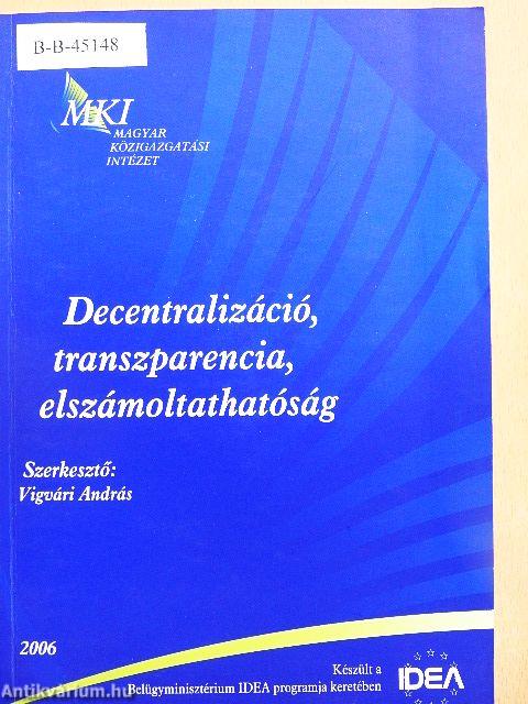 Decentralizáció, transzparencia, elszámoltathatóság