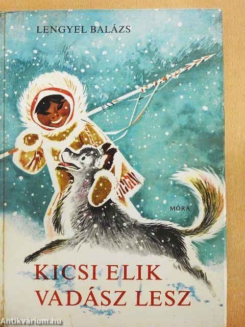 Kicsi Elik vadász lesz