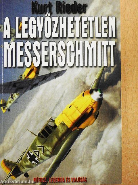 A legyőzhetetlen Messerschmitt