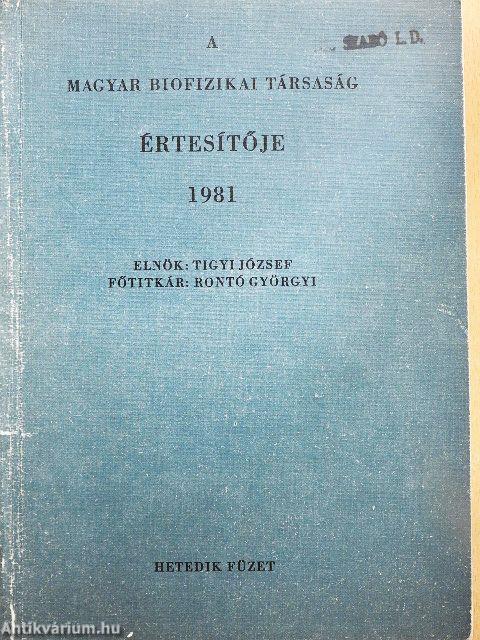 A Magyar Biofizikai Társaság Értesítője 1981.