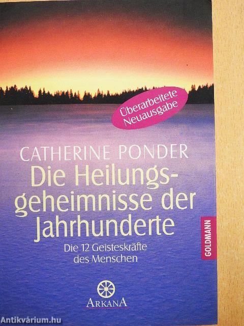 Die Heilungsgeheimnisse der Jahrhunderte