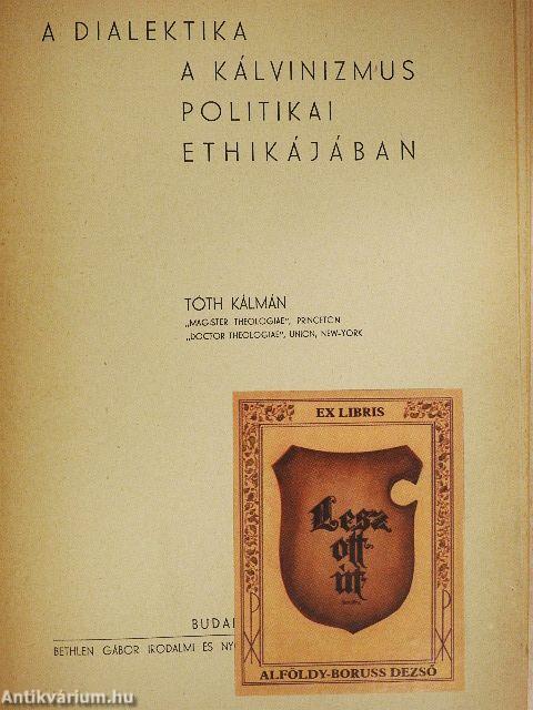 A dialektika a kálvinizmus politikai ethikájában