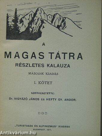 A Magas Tátra részletes kalauza I-III.