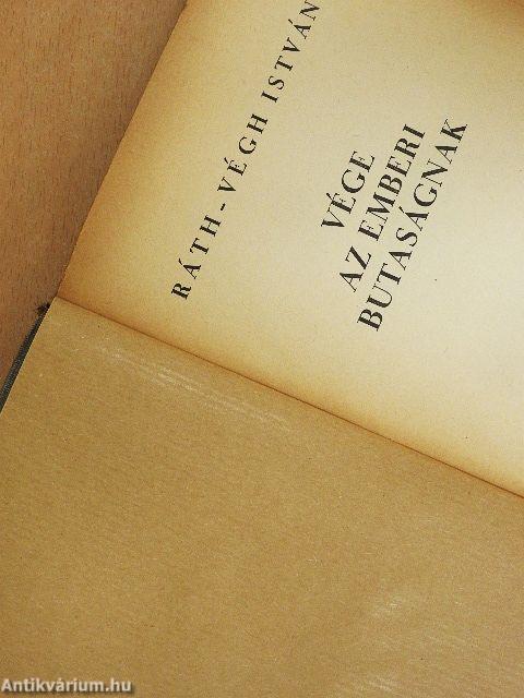 Vége az emberi butaságnak