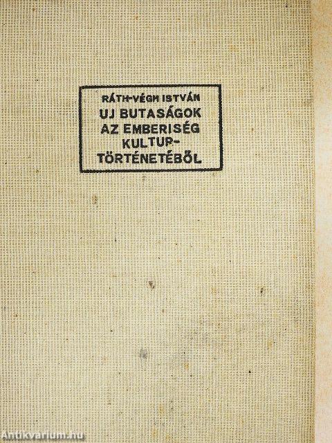 Új butaságok az emberiség kultúrtörténetéből