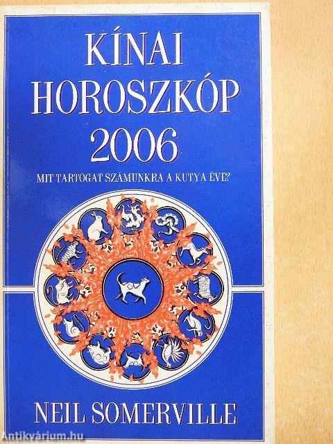 Kínai horoszkóp 2006. - Mit tartogat számunkra a Kutya éve?