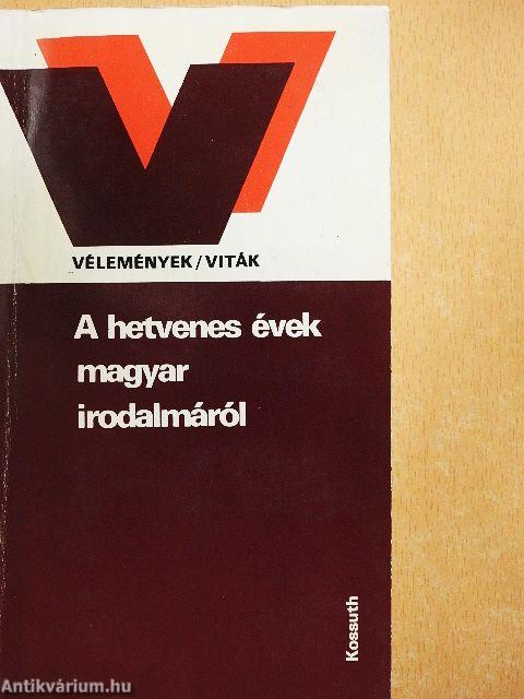 A hetvenes évek magyar irodalmáról