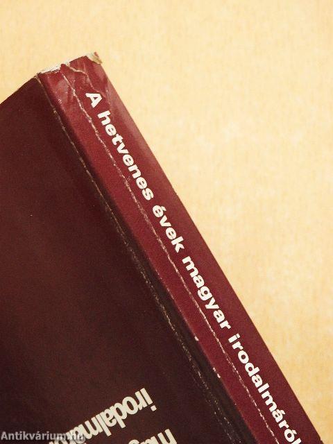 A hetvenes évek magyar irodalmáról