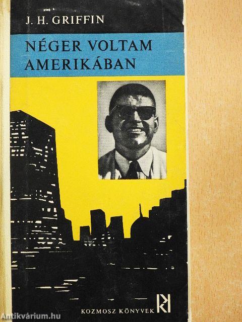 Néger voltam Amerikában