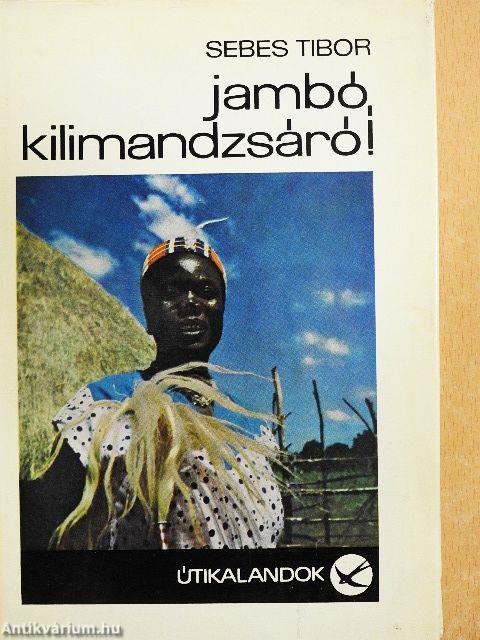 Jambó, Kilimandzsáró!
