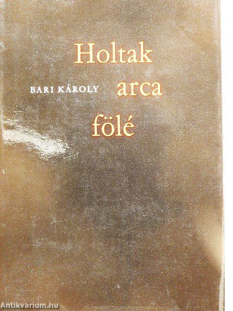 Holtak arca fölé