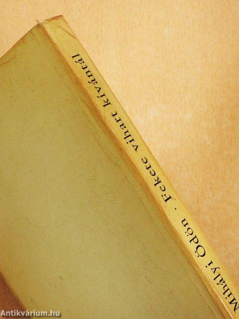 Fekete vihart kívántál